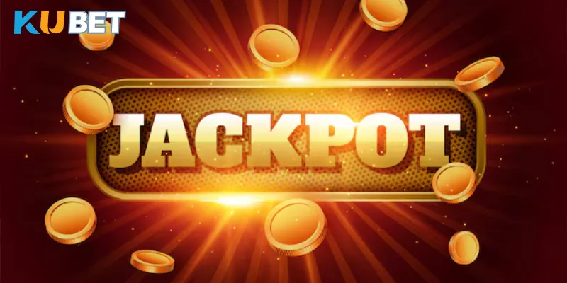 Tại sao nên tham gia game Kubet jackpot?